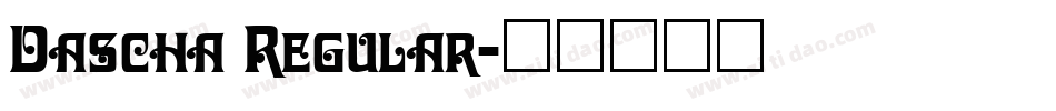 Dascha Regular字体转换